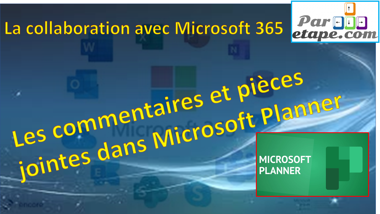 Les commentaires et pièces jointes dans Microsoft Planner